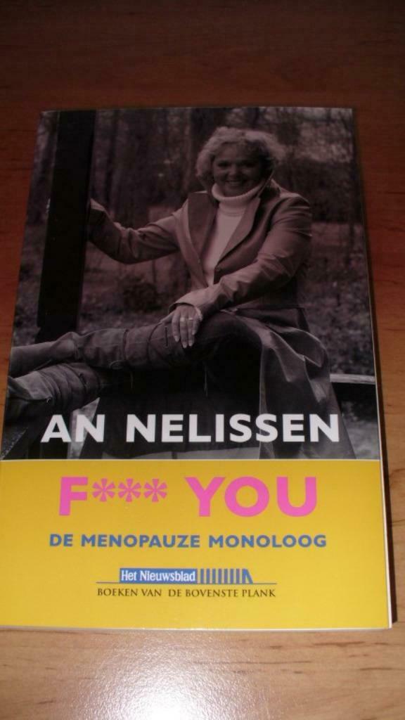 An Nelissen. F*** You. De menopauze monoloog ( NIEUW ! ), Ophalen of Verzenden, Nieuw