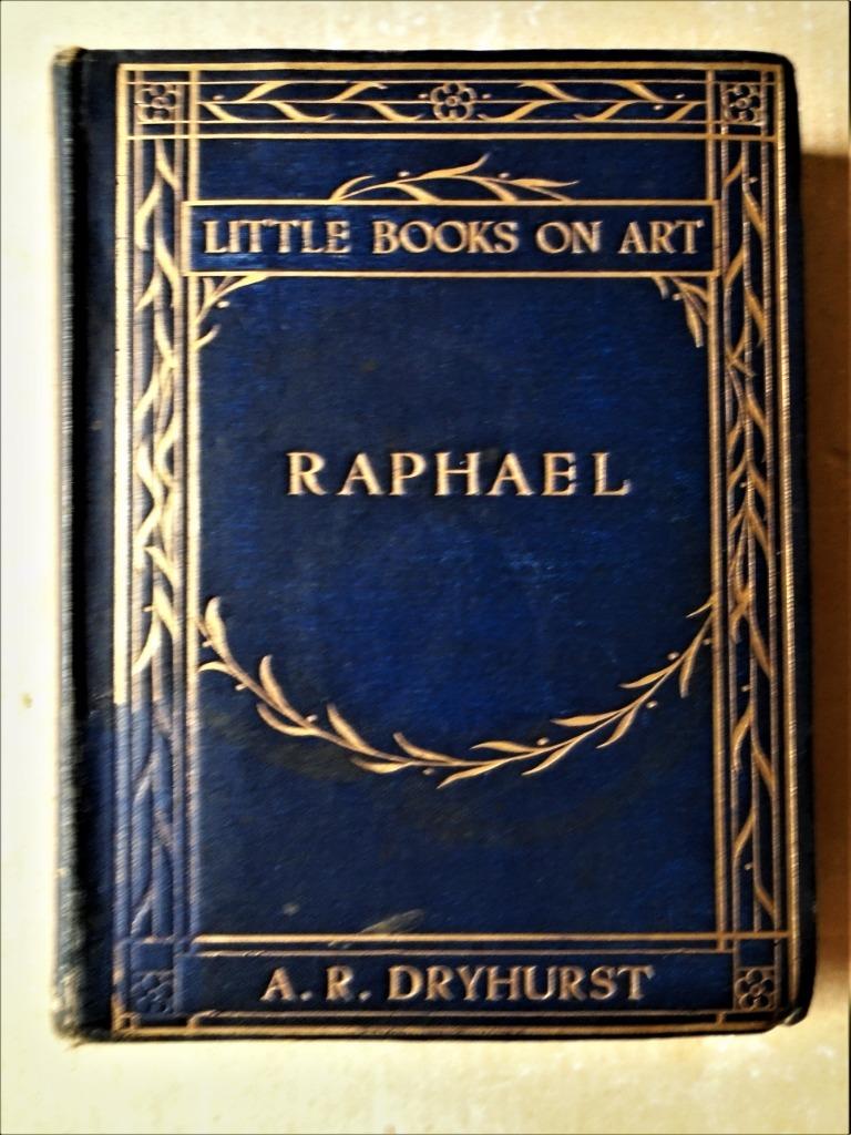 Raphael [Biography] - 1905 - A.R. Dryhurst (1859-1949), Boeken, Kunst en Cultuur | Beeldend, Gelezen, Schilder- en Tekenkunst