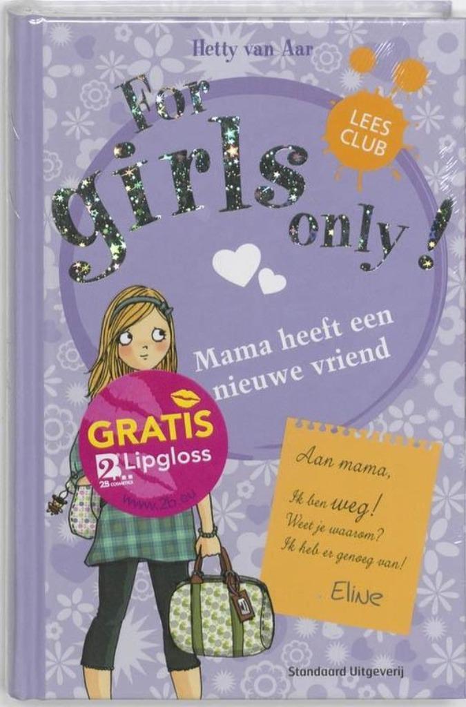 For girls only mama heeft een nieuwe vriend hetty van aar, Boeken, Ophalen of Verzenden, Zo goed als nieuw