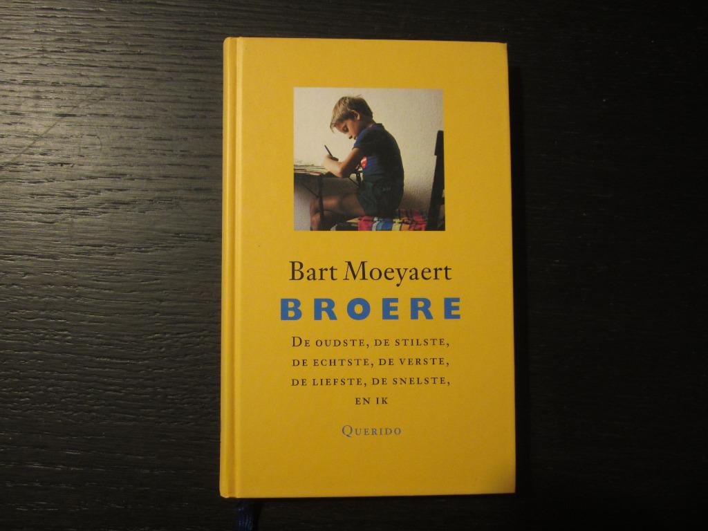Broere   -Bart Moeyaert-, Enlèvement ou Envoi, Comme neuf