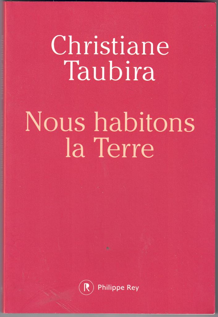 Christiane Taubira - Nous habitons la Terre, Enlèvement ou Envoi, Comme neuf, Christiane Taubira, Belgique
