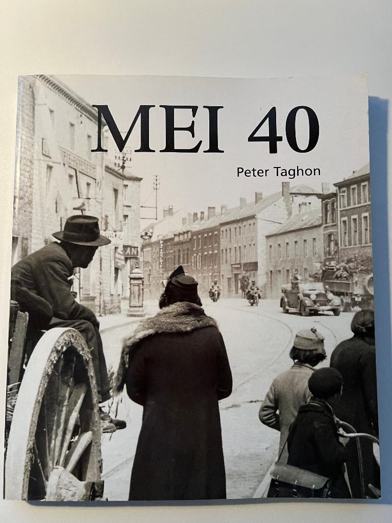 Mei 1940 - Peter Taghon, Boeken, Ophalen of Verzenden, Zo goed als nieuw