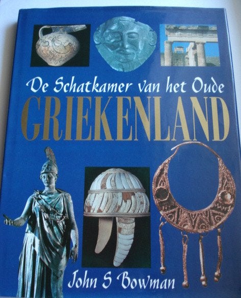 De schatkamer van het oude Griekenland John S Bowman, Livres, Histoire mondiale, Neuf, John S. Bowman, Europe, 20e siècle ou après