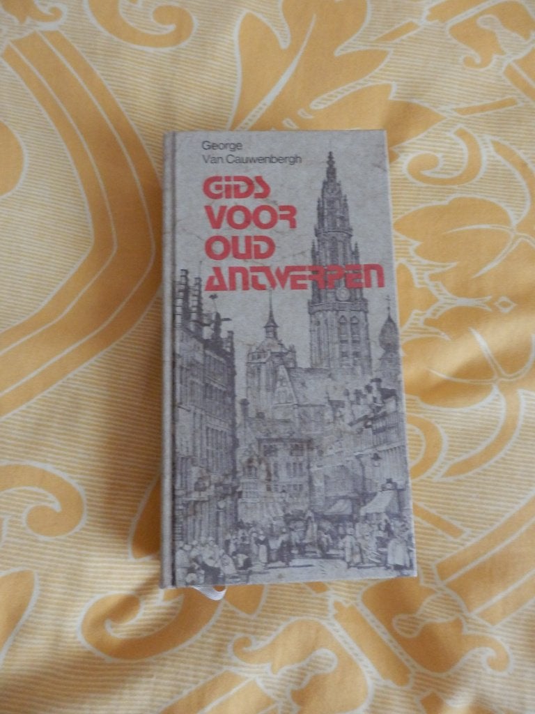 Gids voor oud Antwerpen door George van Cauwenbergh (HC), Boeken, Geschiedenis | Stad en Regio, Ophalen, 14e eeuw of eerder, Zo goed als nieuw