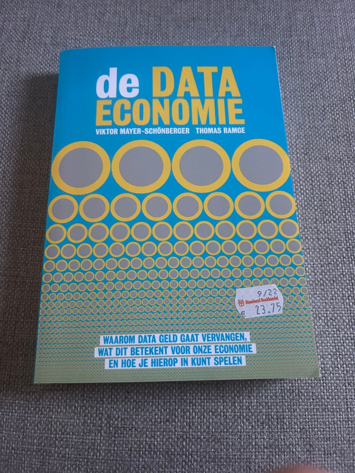Viktor Mayer-Schönberger - De data-economie, Boeken, Ophalen of Verzenden, Zo goed als nieuw, Viktor Mayer-Schönberger; Thomas Ramge