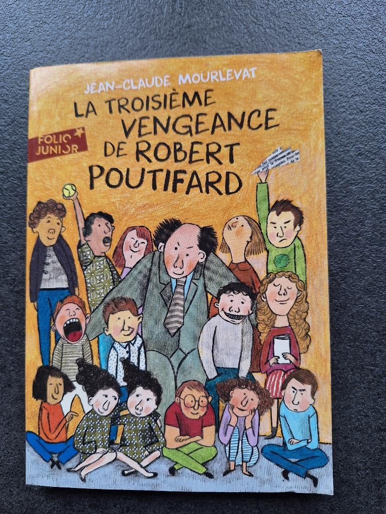 La troisième vengeance de Robert Poutifard - Mourlevat, Livres, Fiction, Jean-Claude Mourlevat, Enlèvement, Utilisé