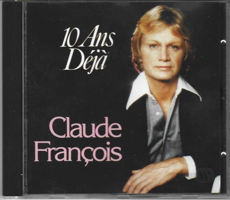 CD Claude François – 10 Ans Déjà, CD & DVD, CD | Francophone, Enlèvement ou Envoi, Comme neuf, Réédition, Chanson