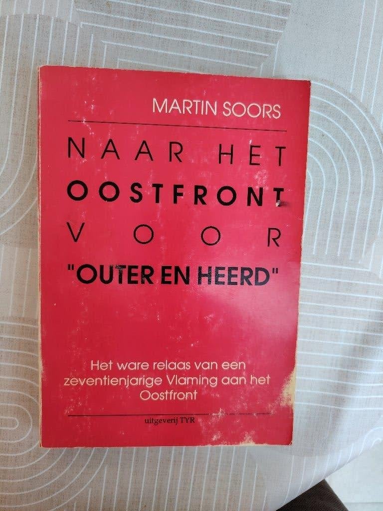 NAAR HET OOSTFRONT VOOR " OUTER EN HEERD ", Martin Soors, Ophalen of Verzenden, Landmacht, Tweede Wereldoorlog