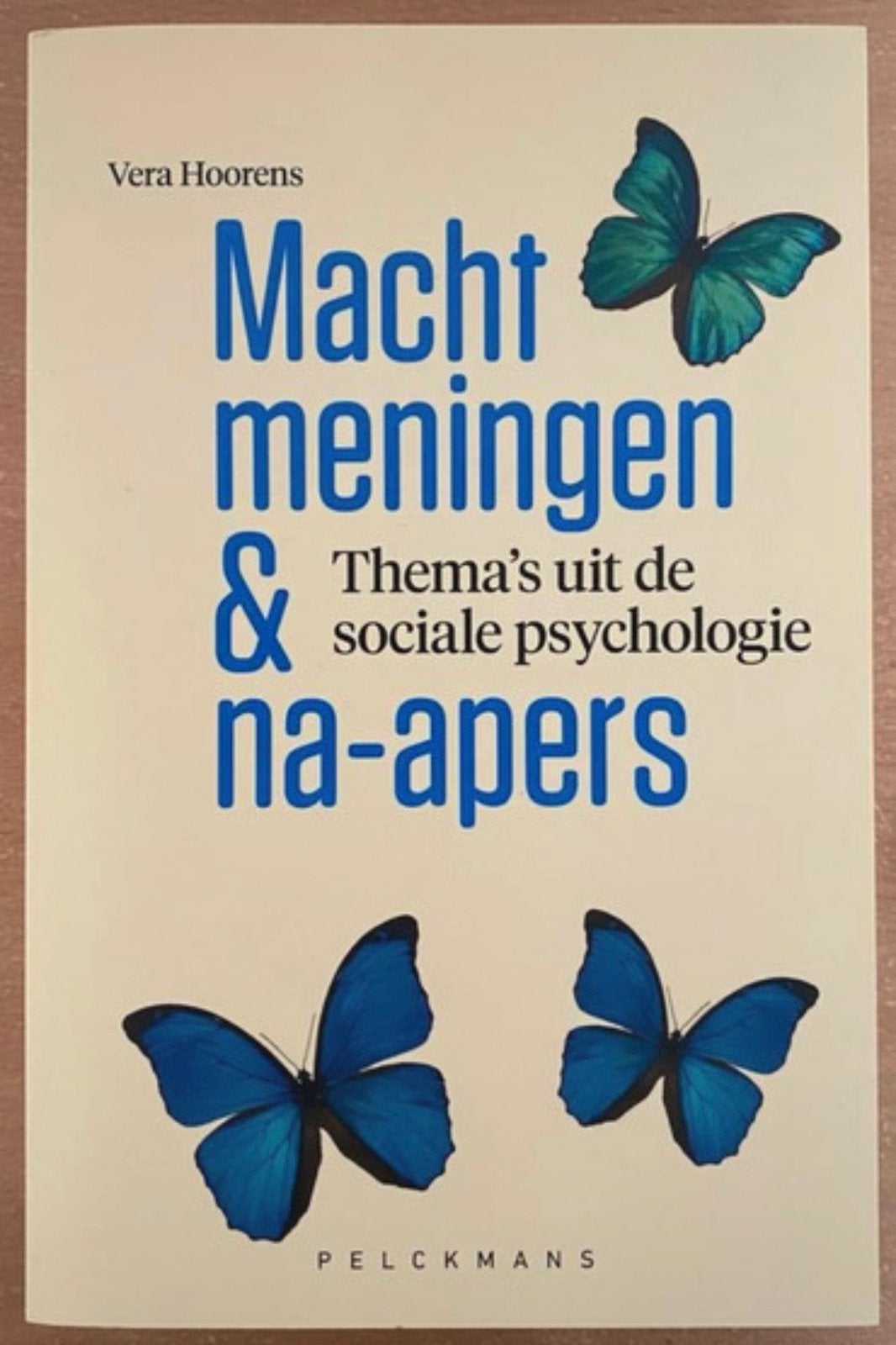 Macht Meningen & Na-apers - Vera Hoorens, Ophalen of Verzenden, Nieuw, Hoger Onderwijs