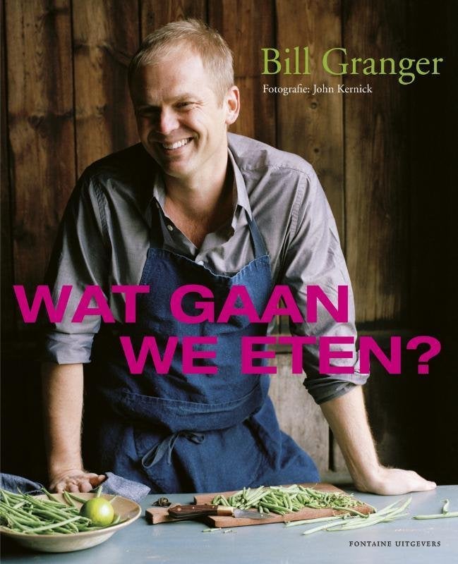 wat gaan we eten, Boeken, Ophalen of Verzenden, Nieuw, Bill granger, Europa