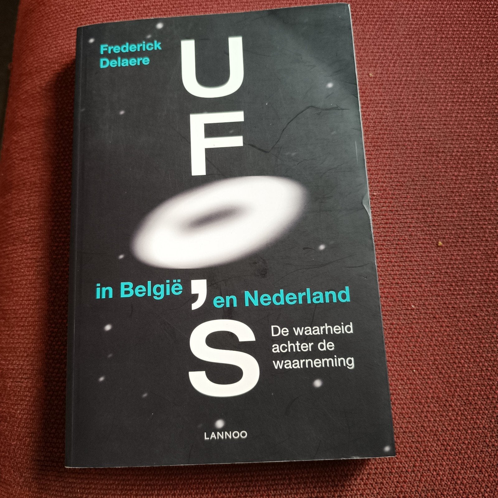 Frederick Delaere - Ufo's in België en Nederland, Boeken, Ophalen of Verzenden, Frederick Delaere