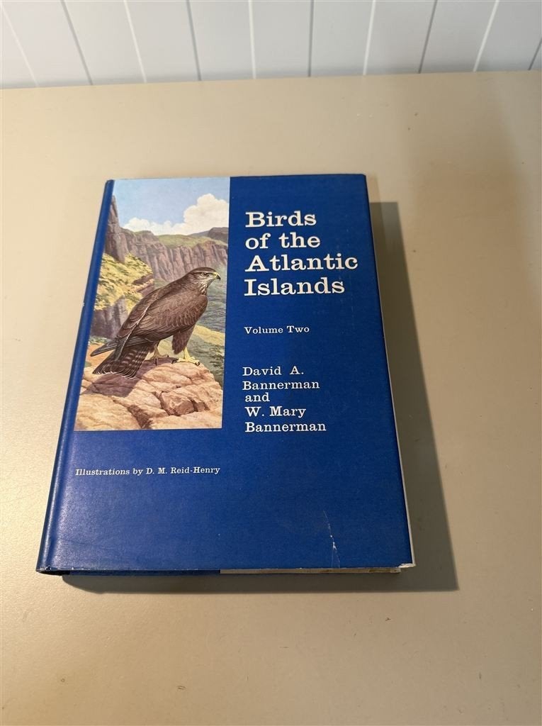 Birds of the Atlantic islands vol2 - David A bannerman - W M, Boeken, Dieren en Huisdieren, Zo goed als nieuw, Ophalen of Verzenden