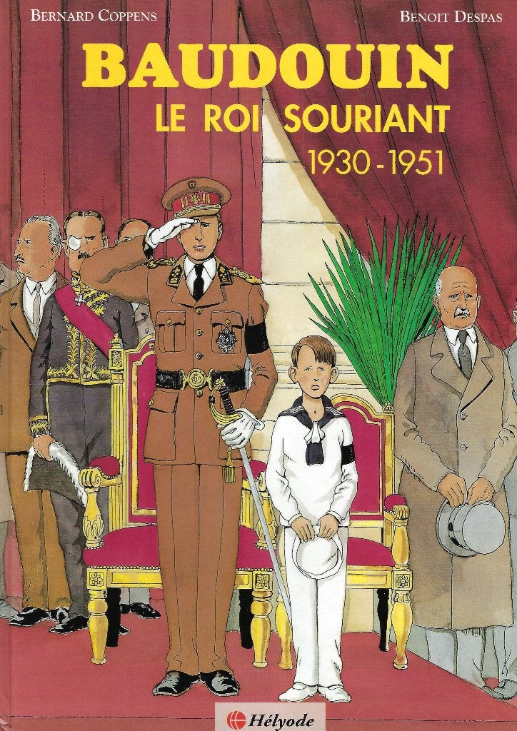 Baudouin Le Roi souriant 1930-1951 (BD), Livres, Bernard Coppens - Benoit Despas, Une BD, Comme neuf, Envoi