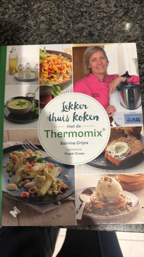 Sabrina Crijns - Lekker thuis koken met de Thermomix, Livres, Livres de cuisine, Enlèvement ou Envoi