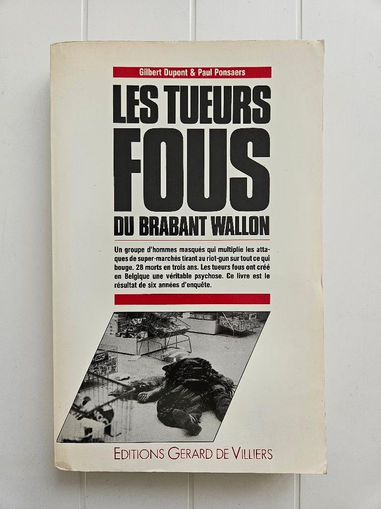 Les Tueurs fous du Brabant Wallon, Livres, Enlèvement ou Envoi, Utilisé, Gilbert Dupont