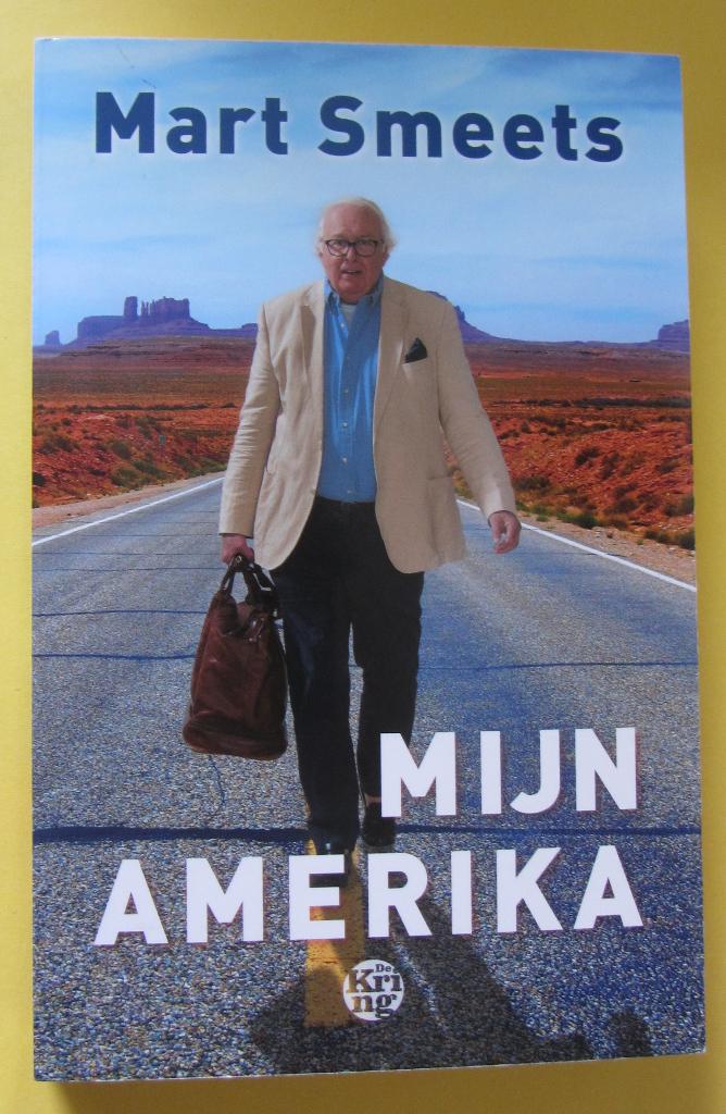 Mijn Amerika - Mart Smeets - Boek, Livres, Récits de voyage, Enlèvement ou Envoi, Utilisé, Mart Smeets, Amérique centrale