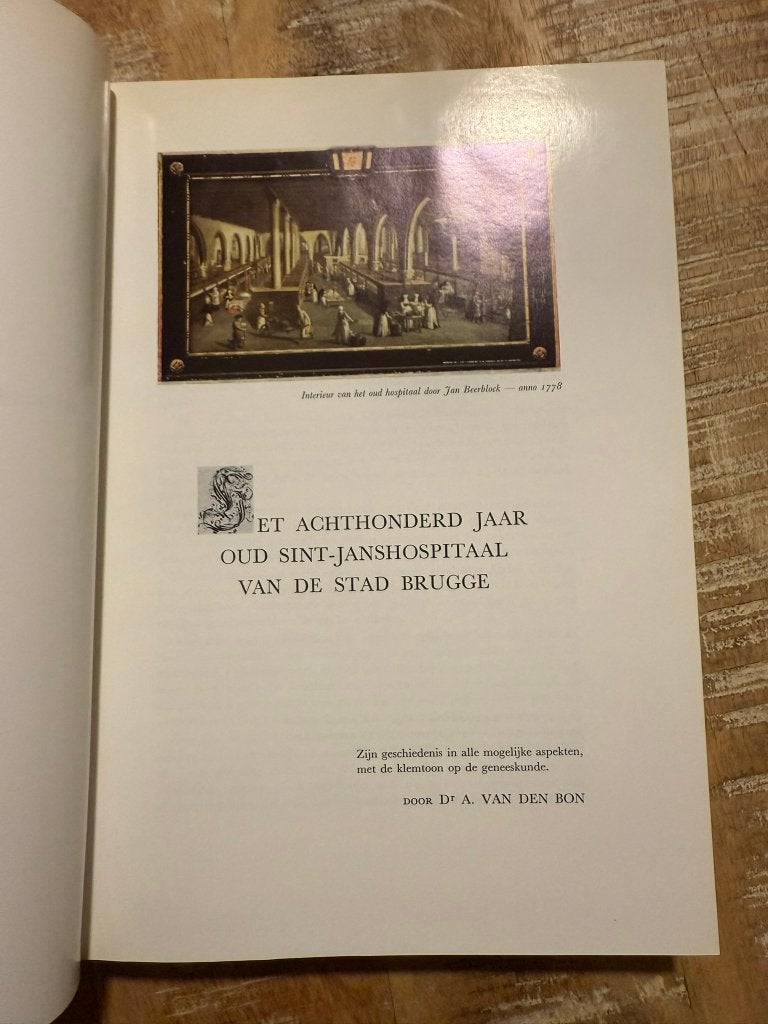 Het 800 jaar oud sint-Janshospitaal - A. Van den Bon, Enlèvement ou Envoi, Comme neuf, A. Van den Bon, 15e et 16e siècles