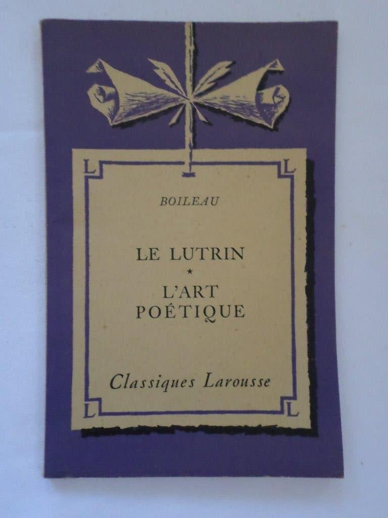 Livre Le lutrin, l’art poétique Boileau Librairie Larousse, Livres, Enlèvement ou Envoi, Utilisé, Boileau