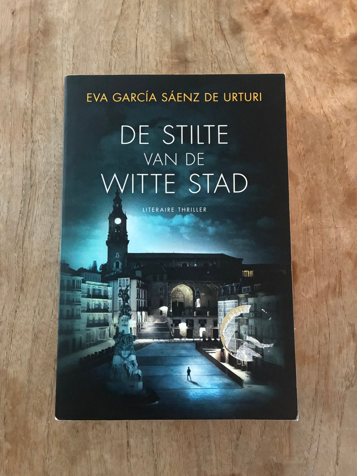 Eva García Sáenz de Urturi - De stilte van de witte stad, Ophalen of Verzenden, Eva García Sáenz de Urturi