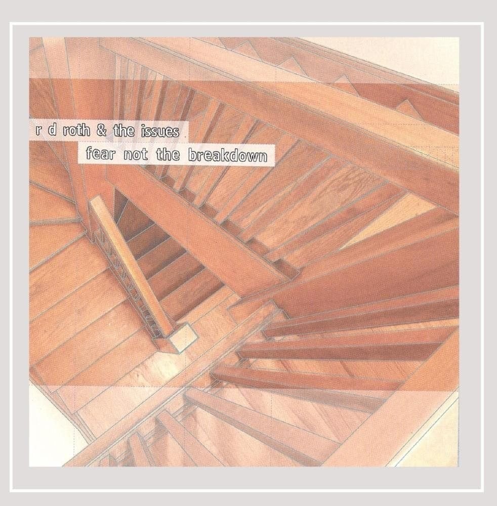 SALE--CD R D ROTH & THE ISSUES-Fear not the breakd, Verzenden