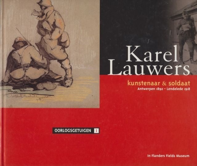 (a446) Karel Lauwers, kunstenaar en soldaat 1892-1918, Verzenden, Gelezen