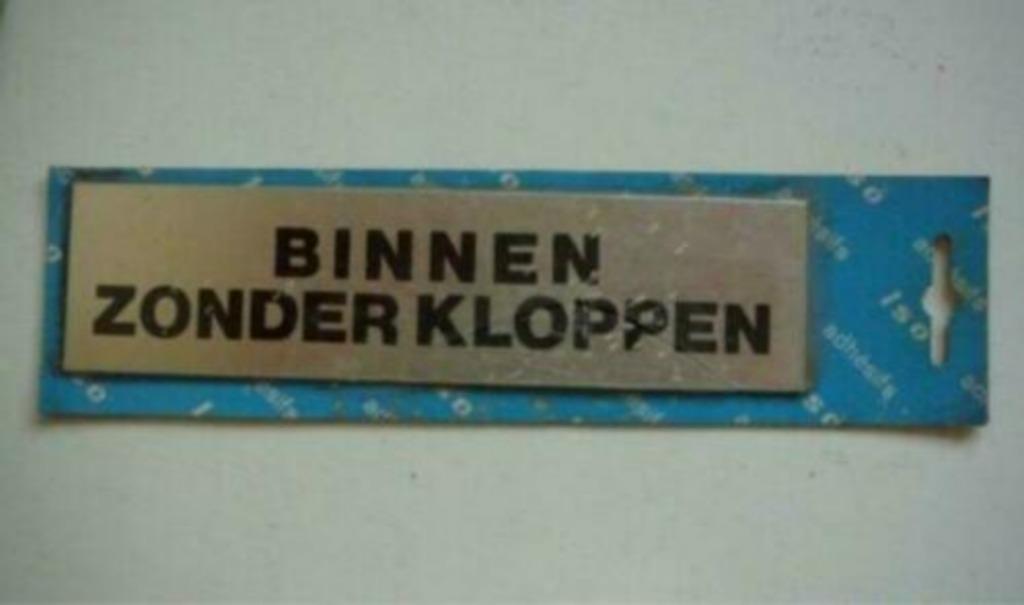 Binnen zonder kloppen deurbordje zelfklevend plaatje, Ophalen of Verzenden, Zo goed als nieuw