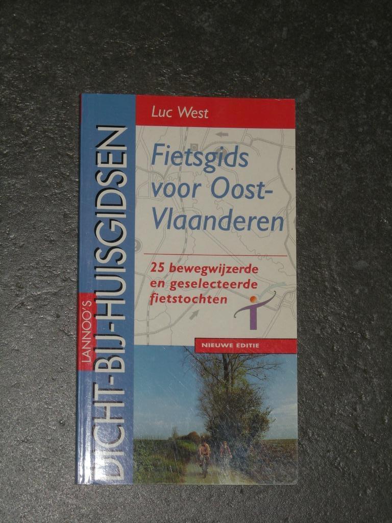 Fietsgids voor Oost-Vlaanderen - Lannoo Dicht-bij-huisgidsen, Overige merken, Fiets- of Wandelgids, Ophalen of Verzenden, Zo goed als nieuw
