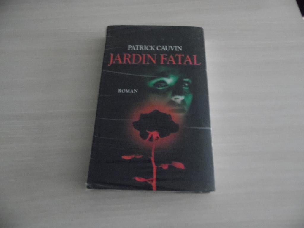JARDIN FATAL PATRICK CAUVIN      NEUF SOUS BLISTER, Livres, Romans, Neuf, Europe autre, Enlèvement ou Envoi