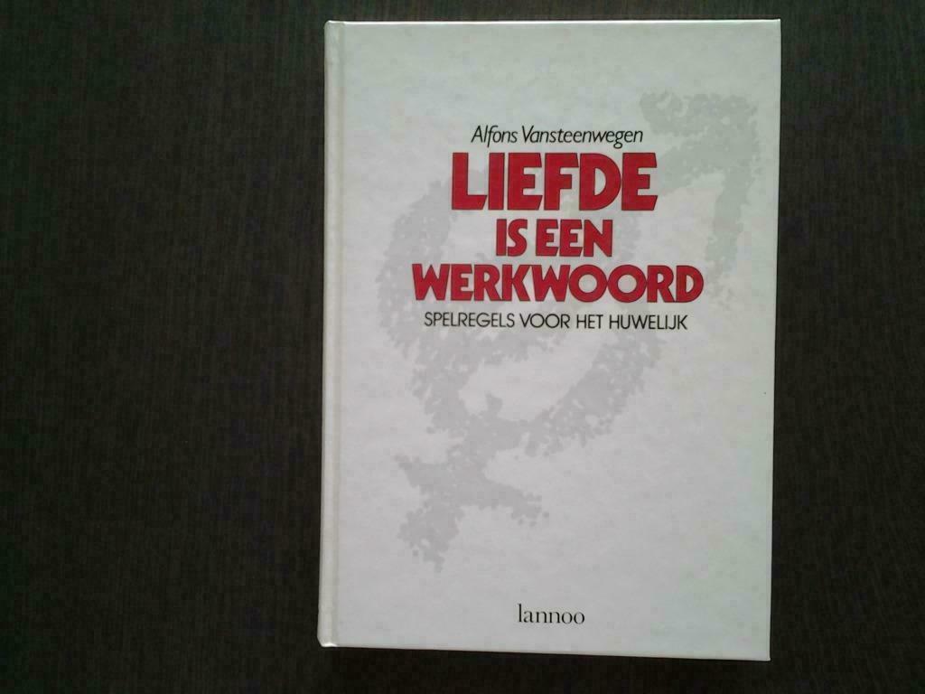 Boek "Liefde is een werkwoord” - Alfons Vansteenwegen, Boeken, Ophalen of Verzenden, Gelezen