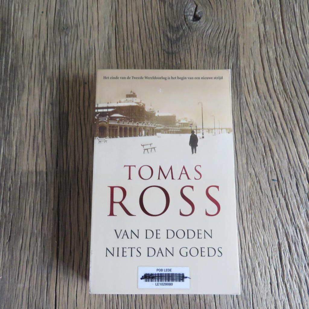Van de doden niets dan goeds Tomas Ross, Ophalen of Verzenden