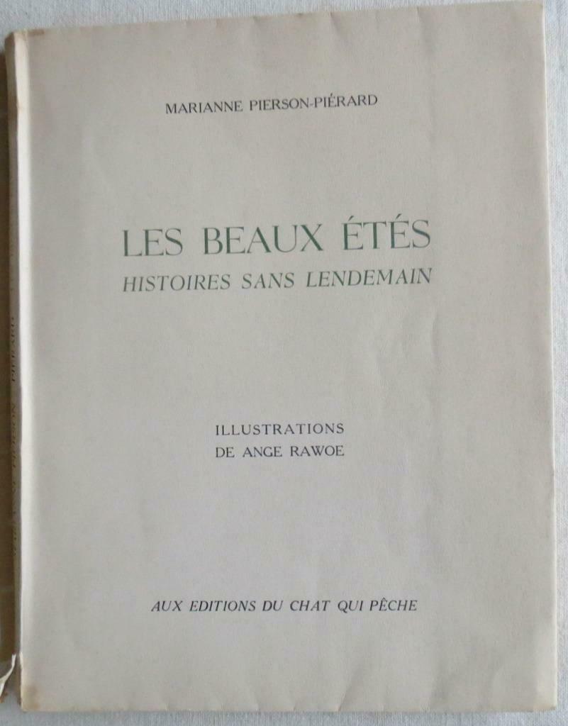 PIERSON-PIERARD Les Beaux étés, Enlèvement ou Envoi, PIERSON-PIERARD