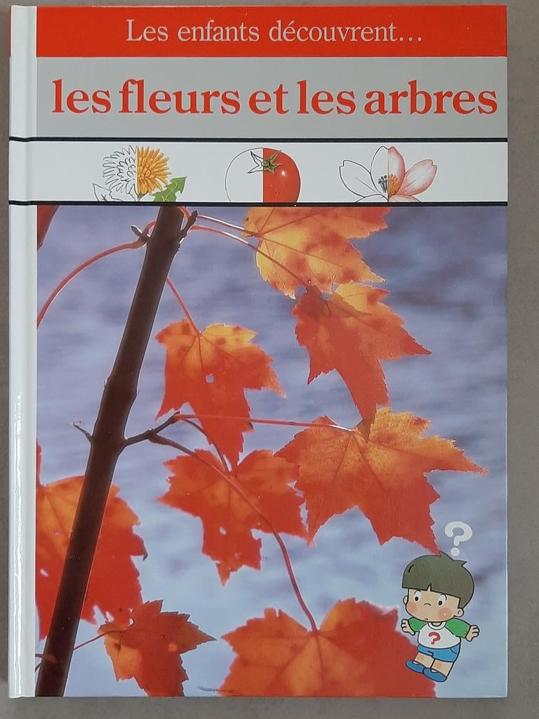 Les enfants découvrent les fleurs et les arbres, Livres, Enlèvement ou Envoi