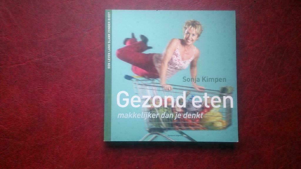 Sonja kimpen - gezond eten makkelijker dan je denkt, Enlèvement ou Envoi, Sonja Kimpen