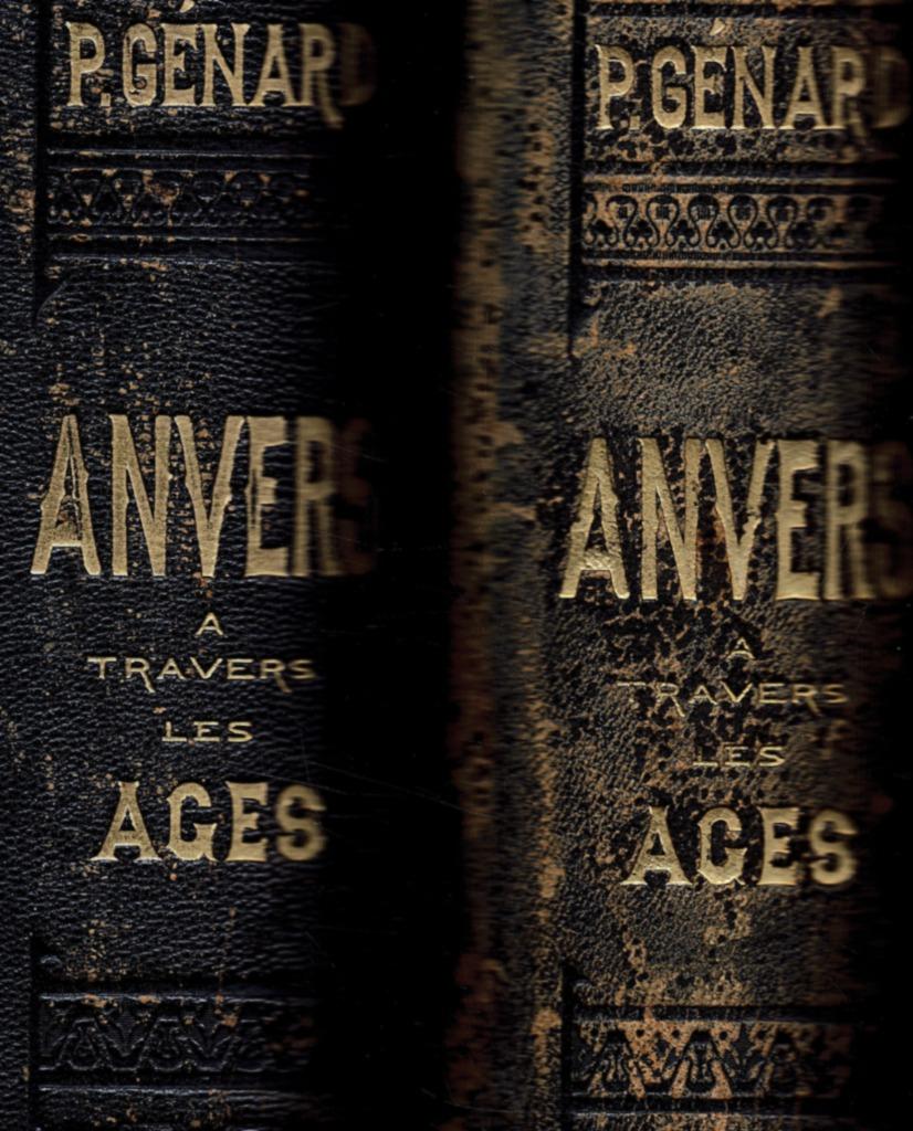 Anvers à travers les âges. 2 antieke boeken 1888,, Antiek en Kunst, Ophalen of Verzenden, P. Genard