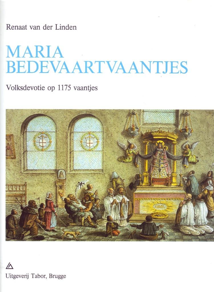 VAN DER LINDEN MARIA BEDEVAARTVAANTJES Theologie Folklore, Nieuw, Ophalen of Verzenden, VAN DER LINDEN Renaat, Grafische vormgeving