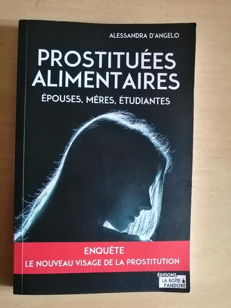 Prostituées alimentaires - Enquête d'Alessandra d'Angelo, Enlèvement ou Envoi