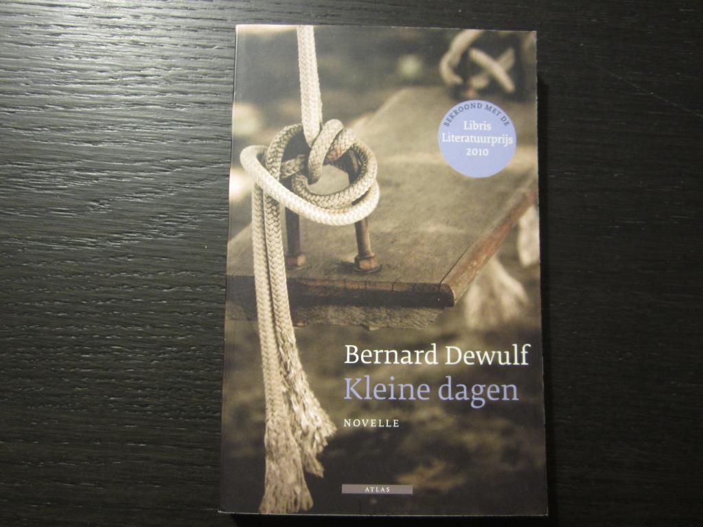 Kleine dagen  -Bernard Dewulf-, Boeken, Literatuur, Ophalen of Verzenden