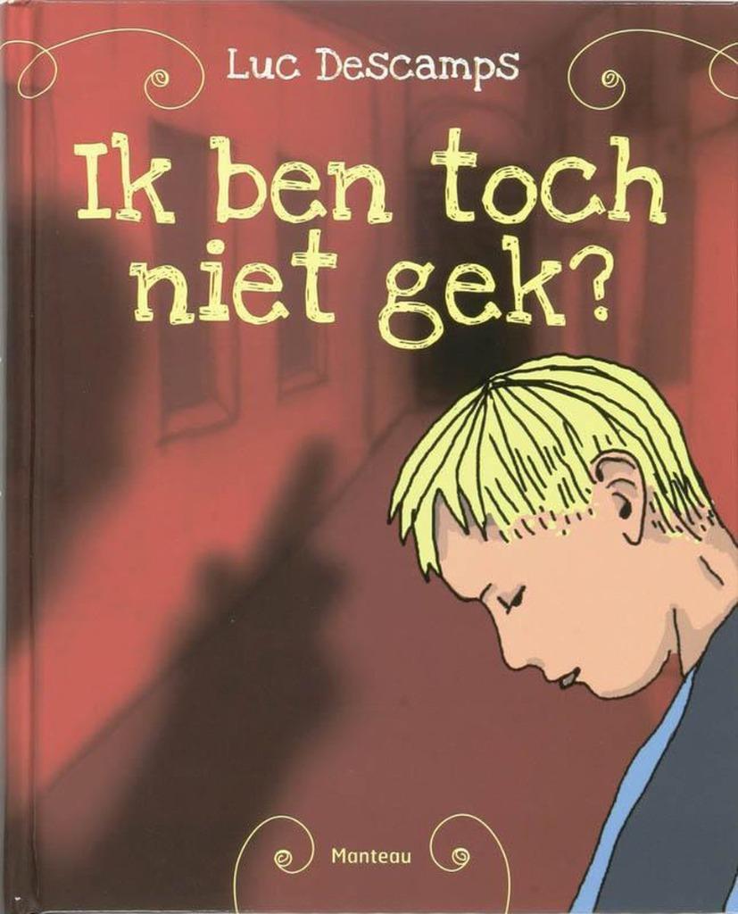 Ik ben toch niet gek ? - Luc Descamps, Enlèvement ou Envoi, Utilisé