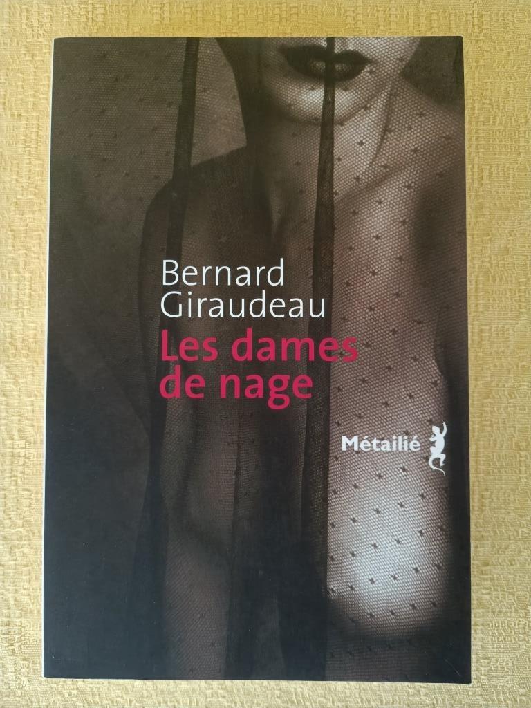 Les dames de nage de Bernard Giraudeau - Editions Métailié, Livres, Romans, Comme neuf, Amérique, Enlèvement
