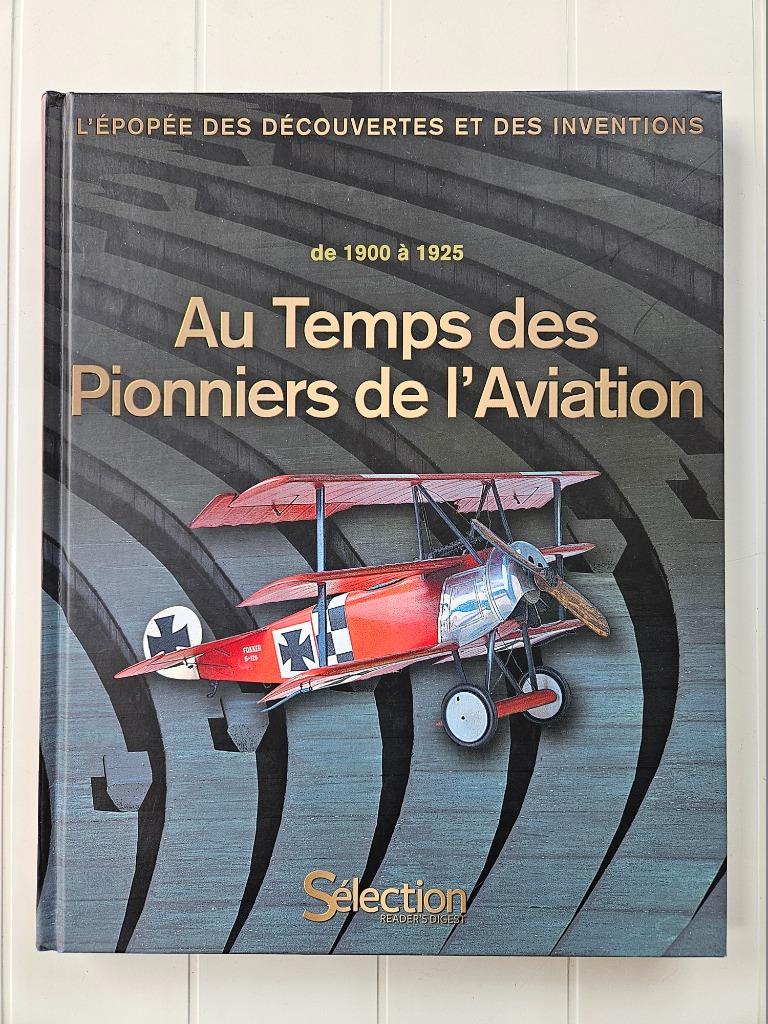 Au temps des pionniers de l'aviation de 1900 à 1925, Enlèvement ou Envoi, Comme neuf, Collectif, Avion
