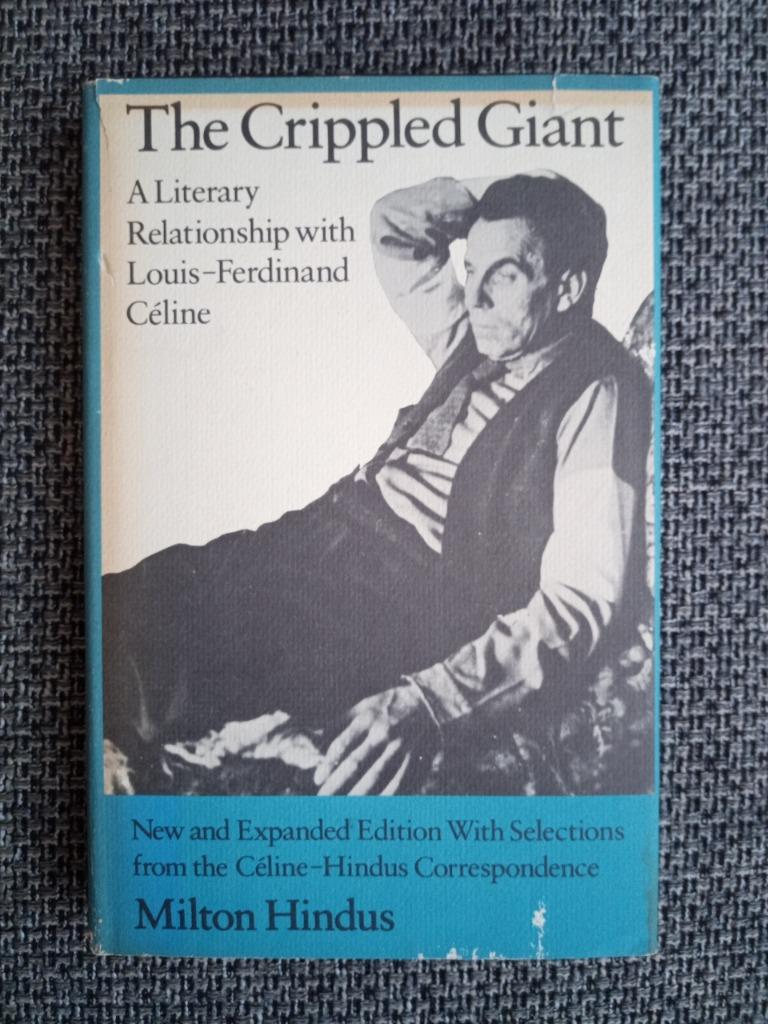 The crippled giant (Louis-Ferdinand Céline) - Milton Hindus, Boeken, Kunst en Cultuur, Milton Hindus, Ophalen of Verzenden, Zo goed als nieuw