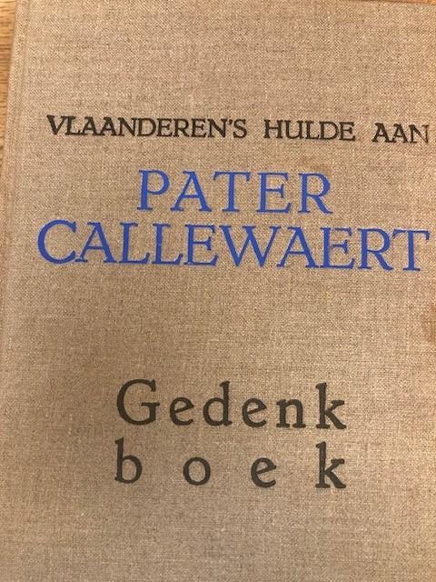 Vlaanderens Hulde aan Pater Callewaert, Boeken, Ophalen of Verzenden, 20e eeuw of later, Gelezen