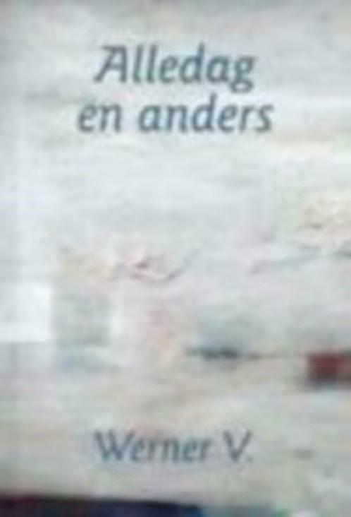 Alledag en anders / Werner V, Ophalen of Verzenden, Zo goed als nieuw