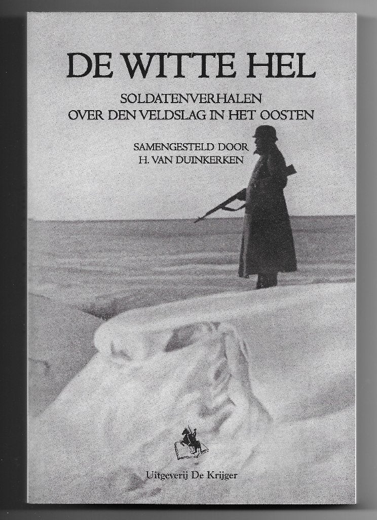 De witte hel. H. Van Duinkerken. Nieuw. Oostfront, Livres, Enlèvement ou Envoi, Deuxième Guerre mondiale, Neuf, H. Van Duinkerken