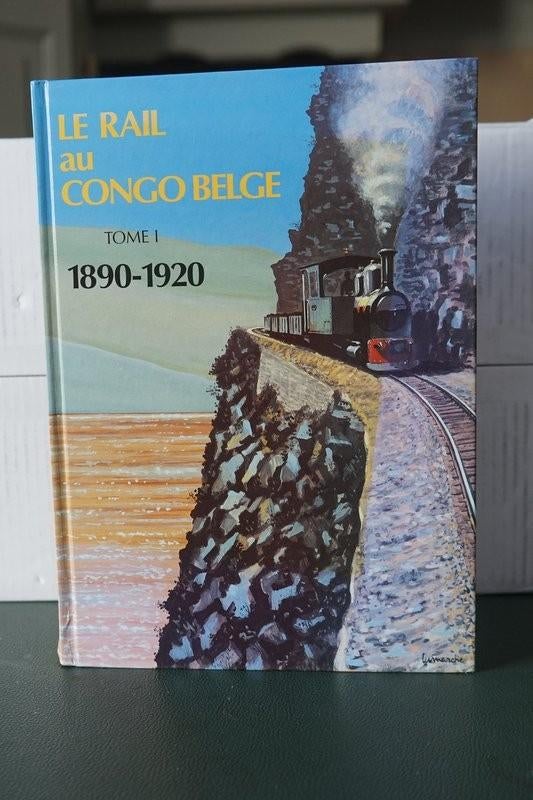 Le Rail au Congo Belge     Tomes  I  II  III, Enlèvement ou Envoi, 20e siècle ou après, Neuf