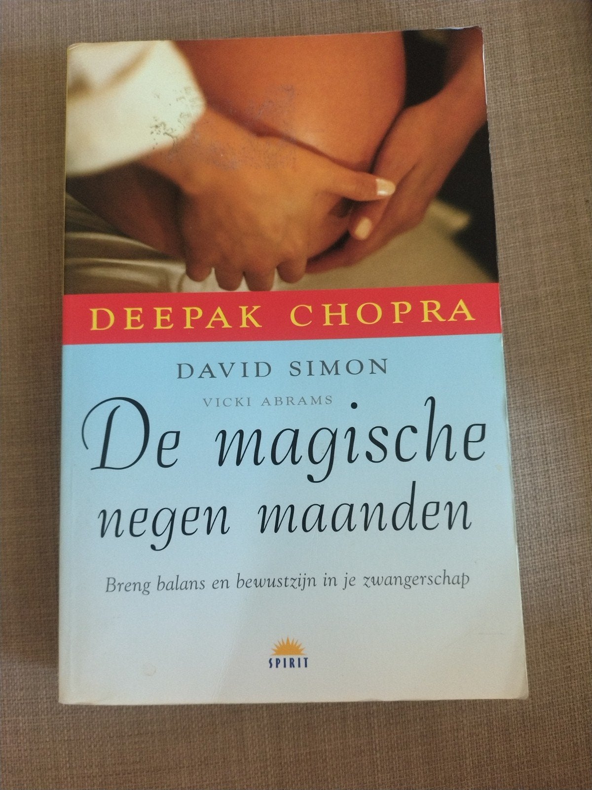 Deepak Chopra - De magische negen maanden, Boeken, Ophalen, Deepak Chopra; David Simon