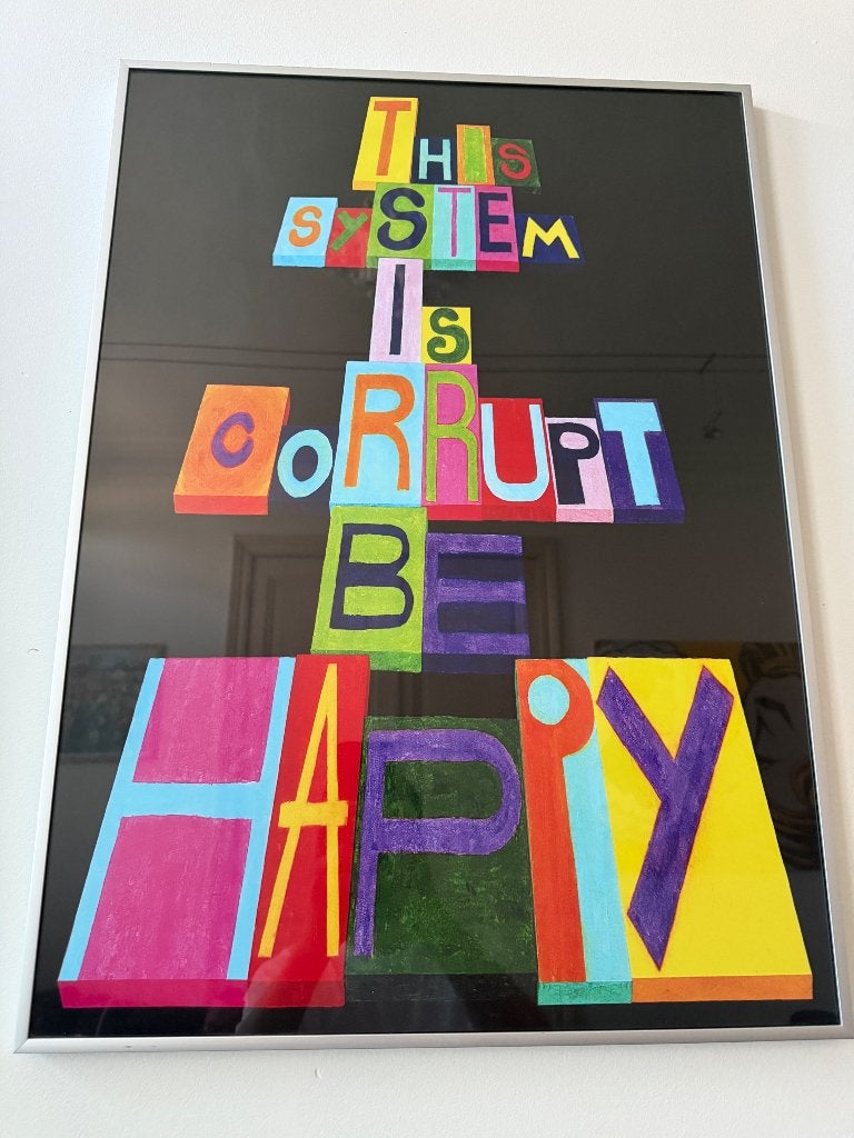 Te koop – “This System Is Corrupt, Be Happy” – Delphine Boël, Impression, Enlèvement, Papier/carton, Autre sujet