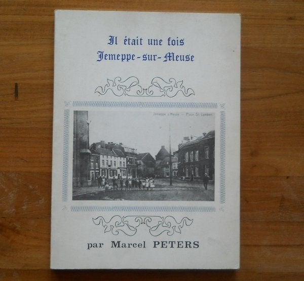 Il était une fois Jemeppe - sur - Meuse - Seraing, Livres, Enlèvement ou Envoi, Utilisé