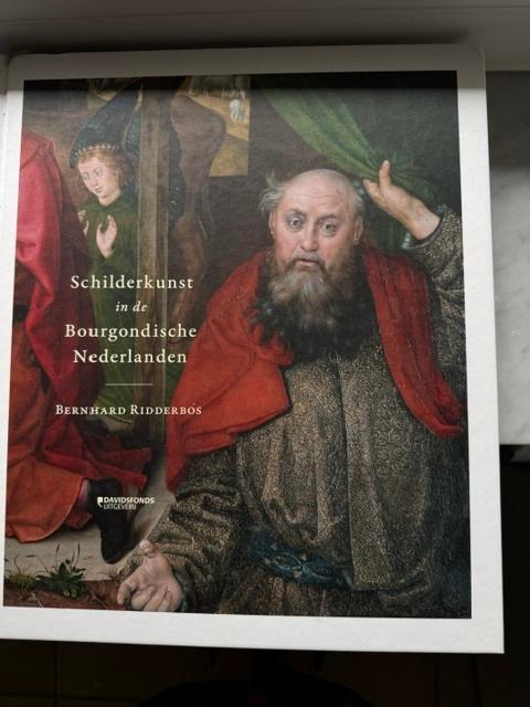 Boek: Schilderkunst in de Bourgondische Nederlanden, Ophalen of Verzenden, Zo goed als nieuw, Bernhard Ridderbos, Schilder- en Tekenkunst
