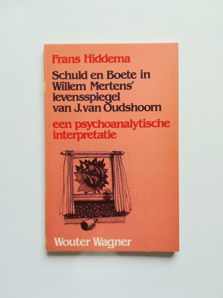 Schuld en Boete in Willem Mertens' levensspiegel..., Boeken, Ophalen of Verzenden, Gelezen, Dr. Frans Hiddema